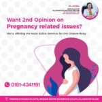 Want 2nd opinion on pregnancy related issues?