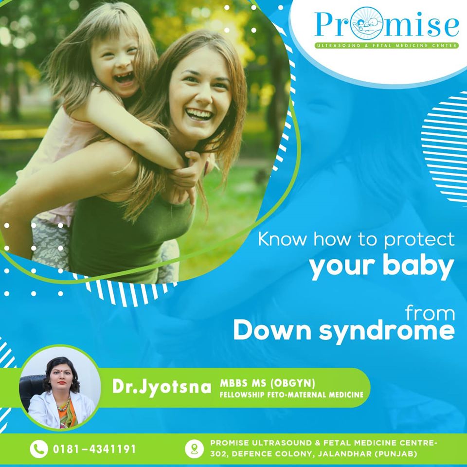 Promise-Know how to protect your baby from down syndrome